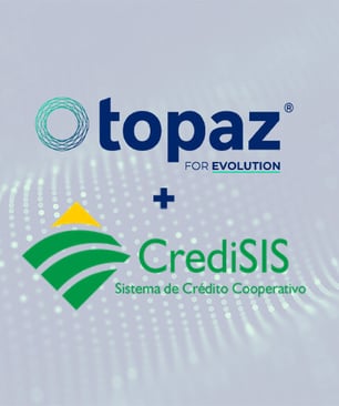 CrediSIS faz aquisição integral das soluções da Topaz para realizar a transformação digital de todos os seus sistemas.